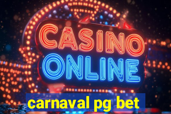 carnaval pg bet